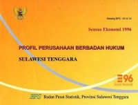 Sensus Ekonomi 1996: PROFIL PERUSAHAAN BERBADAN HUKUM SULAWESI TENGGARA