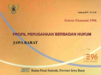 Sensus Ekonomi 1996: PROFIL PERUSAHAAN BERBADAN HUKUM JAWA BARAT