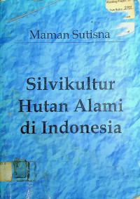 Silvikultur Hutan Alami Di Indonesia