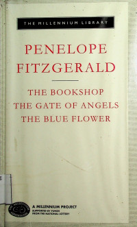 THE BOOKSHOP: THE GATE OF ANGELS; THE BLUE FLOWER