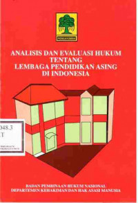 ANALISIS DAN EVALUASI HUKUM TENTANG LEMBAGA PENDIDIKAN ASING DI INDONESIA