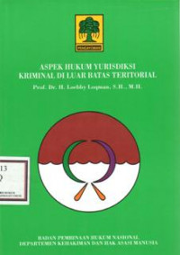 ASPEK HUKUM YURISDIKSI KRIMINAL DI LUAR BATAS TERITORIAL