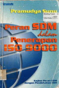 Peran SDM dalam Penerapan ISO 9000 = Kajian Peran SDM dengan Pendekatan TQM