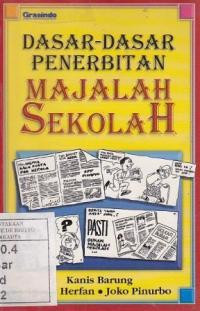 DASAR - DASAR PENERBITAN MAJALAH SEKOLAH