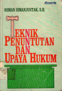 TEKNIK PENUNTUTAN DAN UPAYA HUKUM