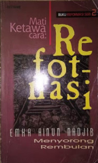 Mati Ketawa cara: Refotnasi Menyorong Rembulan