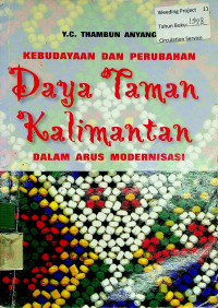 KEBUDAYAAN DAN PERUBAHAN Daya Taman Kalimantan DALAM ARUS MODERNISASI