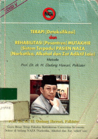 TERAPI (Detoksifikasi) dan REHABILITASI (Pesantren) MUTAKHIR (Sistem Terpadu) PASIEN 