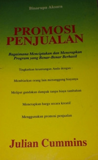 PROMOSI PENJUALAN:Bagaimana Menciptakan dan Menerapkan Program Yang Benar-Benar Berhasil