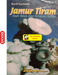 Jamur Tiram : Budidaya Dan Peluang Usaha