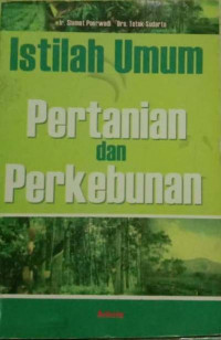 Istilah Umum Pertanian dan Perkebunan