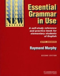 Essential Grammar in Use: A self-study reference and practice book for elementary students of English, SECOND EDITION