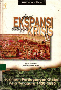 dari EKSPANSI hingga KRISIS II: Jaringan Perdagangan Global Asia Tenggara 1450-1680