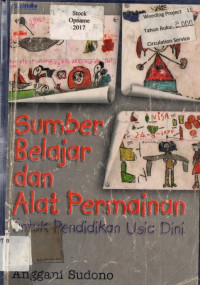 Sumber Belajar dan Alat Permainan: Untuk Pendidikan Usia Dini