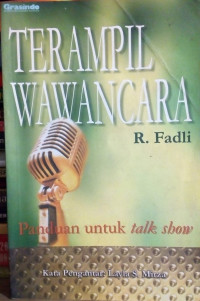 TERAMPIL WAWANCARA: Panduan untuk talk show