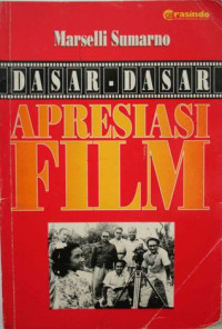 DASAR-DASAR APRESIASI FILM