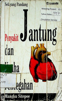 Selayang Pandang Penyakit Jantung dan Usaha Pencegahan