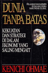 DUNIA TANPA BATAS: KEKUATAN DAN STRATEGI DIDALAM EKONOMI YANG SALING MENGAIT