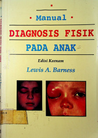 Manual DIAGNOSIS FISIK PADA ANAK, Edisi Keenam