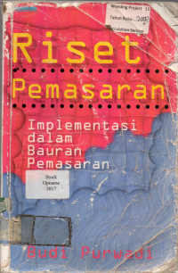 Riset Pemasaran: Implementasi dalam Bauran Pemasaran