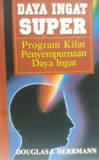 DAYA INGAT SUPER:Program Kilat Penyempurnaan Daya Ingat