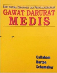 GAWAT DARURAT MEDIS: SERI SKEMA DIAGNOSIS DAN PENATALAKSANAAN