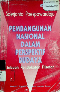 PEMBANGUNAN NASIONAL DALAM PERSPEKTIF BUDAYA : Sebuah Pendekatan Filsafat