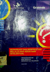 Berkreasi Dan Berprestasi Melalui Hak Kekayaan Intelektual