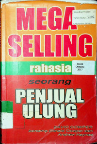 MEGA-SELLING: rahasia seorang PENJUAL ULUNG