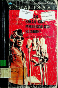 AKTUALISASI PIDATO TERAKHIR BUNG KARNO : JANGAN SEKALI-KALI MNINGGALKAN SEJARAH