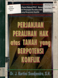 PERJANJIAN PERALIHAN HAK ATAS TANAH YANG BERPOTENSI KONFLIK