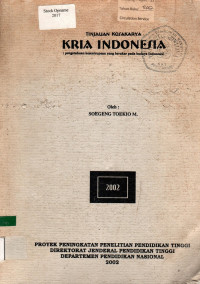 TINJAUAN KOSAKARYA KRIA INDONESIA: pengetahuan kesenirupaan yang berakar pada budaya indonesia