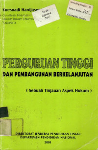 PERGURUAN TINGGI DAN PEMBANGUNAN BERKELANJUTAN (Sebuah Tinjauan Aspek Hukum)