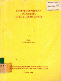 SENI PERTUNJUKAN INDONESIA DI ERA GLOBALISASI