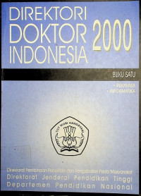 Direktori Doktor Indonesia 2000: Buku Satu