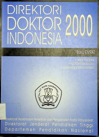 Direktori Doktor Indonesia 2000: Buku Empat