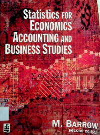 Statistics FOR ECONOMICS ACCOUNTING AND BUSINESS STUDIES