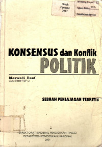 KONSENSUS dan Konflik POLITIK: SEBUAH PENJAJAGAN TEORITIS