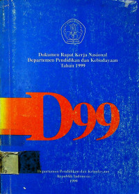 Dokumen Rapat Kerja Nasional Departemen Pendidikan dan Kebudayaan Tahun 1999, D99