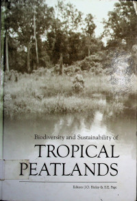 Biodiversity and Sustainability of TROPICAL PEATLANDS