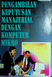 PENGAMBILAN KEPUTUSAN MANAJERIAL DENGAN KOMPUTER MIKRO