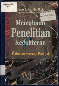 Memahami Penelitian Kedokteran: Pedoman Seorang Praktisi