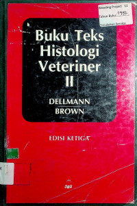 Buku Teks Histologi Veteriner II, EDISI KETIGA