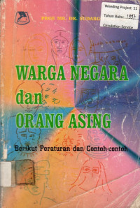 WARGA NEGARA dan ORANG ASING: Berikut Peraturan dan Contoh-contoh