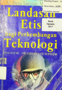 Landasan Etis bagi Perkembangan Teknologi