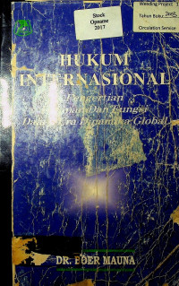 HUKUM INTERNASIONAL: Pengertian, Peranan Dan Fungsi Dalam Era Dinamika Global