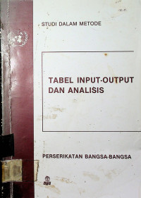 TABEL INPUT-OUTPUT DAN ANALISIS: PERSERIKATAN BANGSA-BANGSA