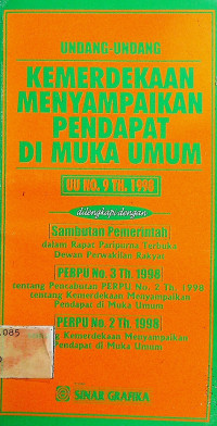 UNDANG-UNDANG KEMERDEKAAN MENYAMPAIKAN PENDAPAT DI MUKA UMUM