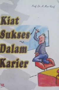 Kiat Sukses Dalam Karier