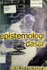 epistemologi dasar: Pengantar Filsafat Pengetahuan